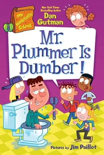 My Weirdtastic School #8: Mr. Plummer Is Dumber!