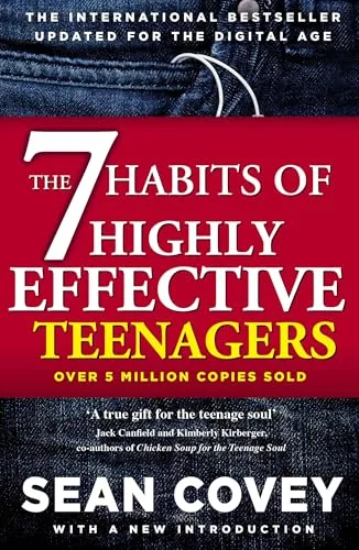 7 HABITS OF HIGHLY EFFECTIVE TEENAGERS