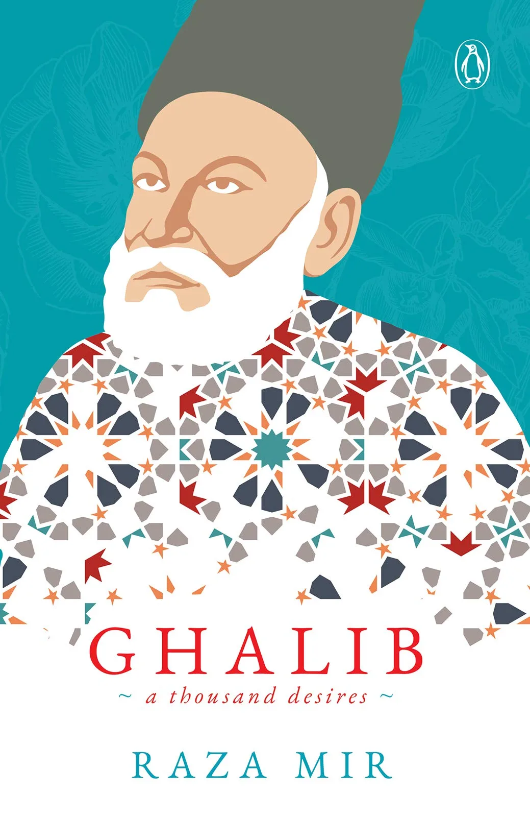 Ghalib A Thousand Desires