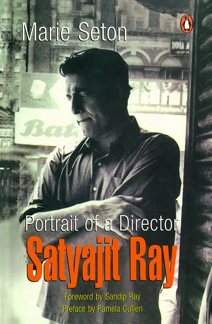 Portrait Of A Director : Satyajit Ray