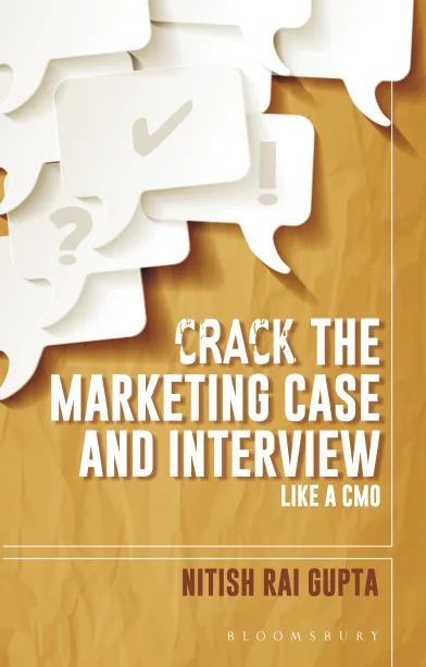 Crack the Marketing Case and Interview Like A CMO