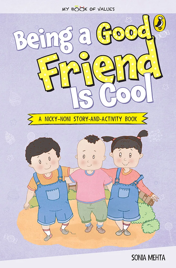 Being a Good Friend Is Cool (My Book of Values)