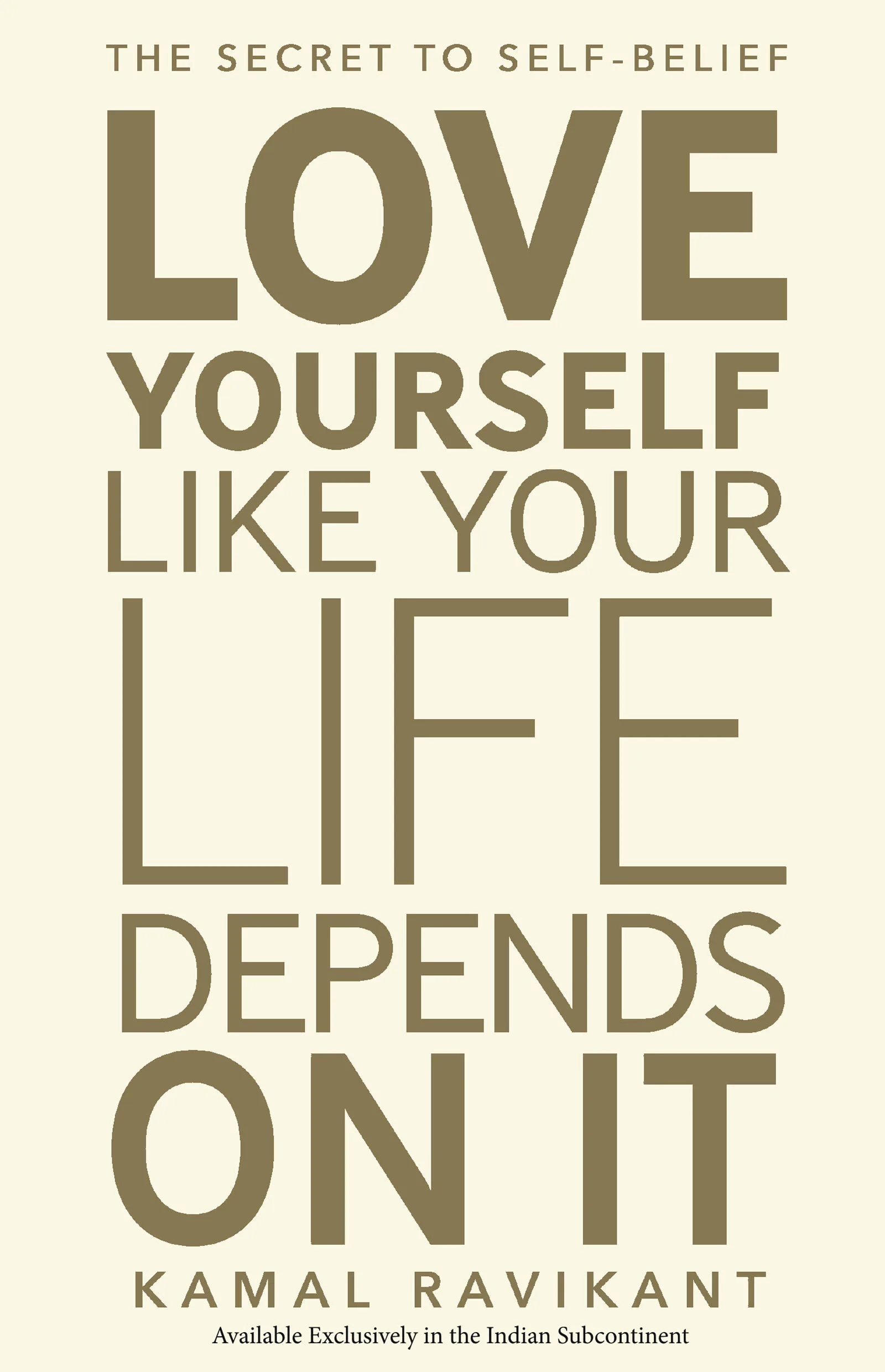 LOVE YOURSELF LIKE YOUR LIFE DEPENDS ON IT