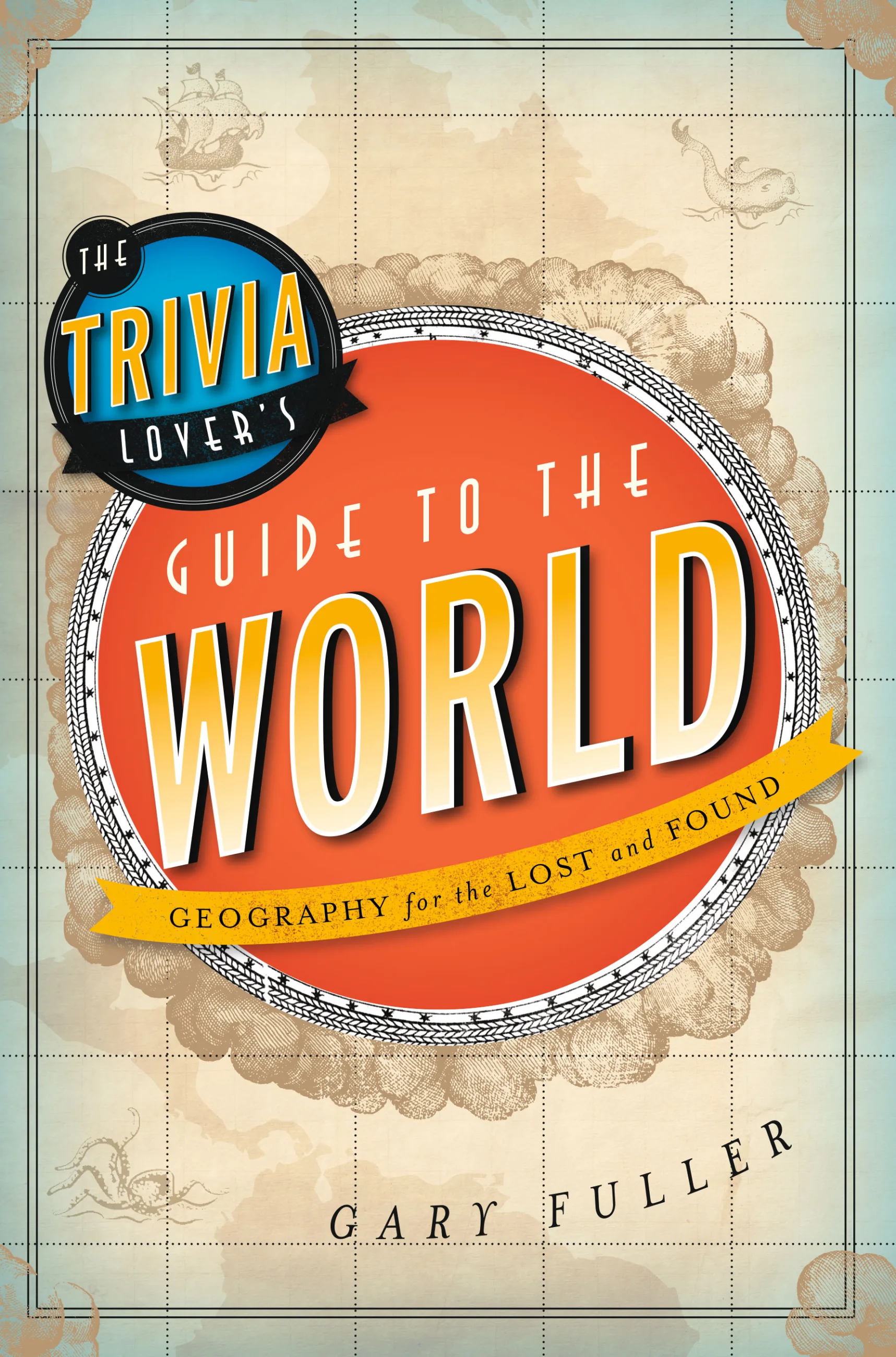 The Trivia Lover's Guide to the World