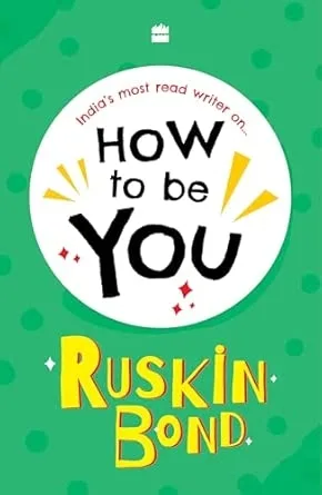 How To Be You