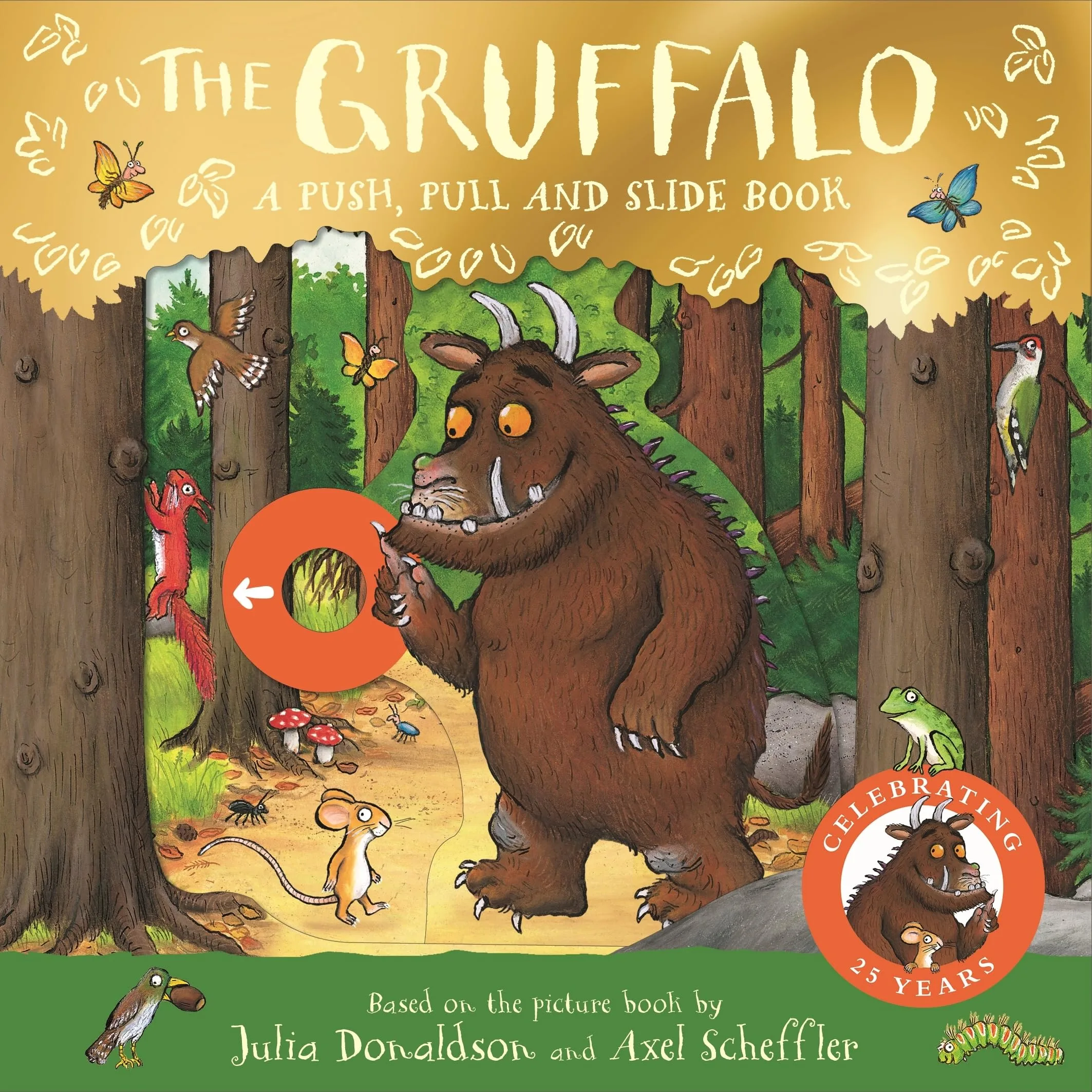 The Gruffalo: A Push Pull and Slide Book