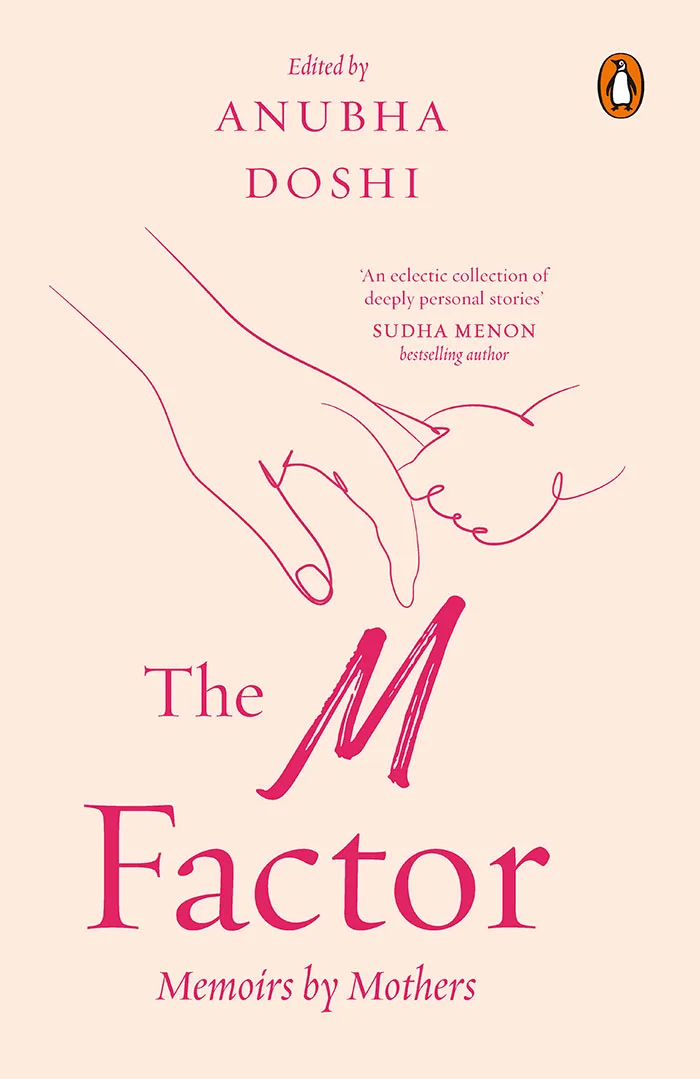 THE M FACTOR: Essays for Mothers by Mothers