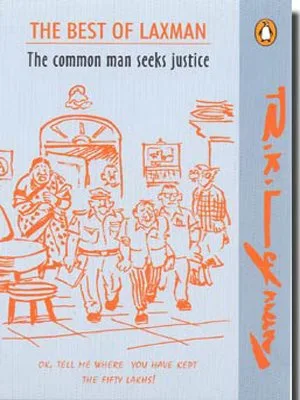The Best Of Laxman: Common Man Seeks Justice