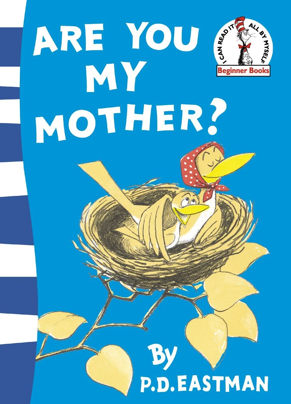 ARE YOU MY MOTHER