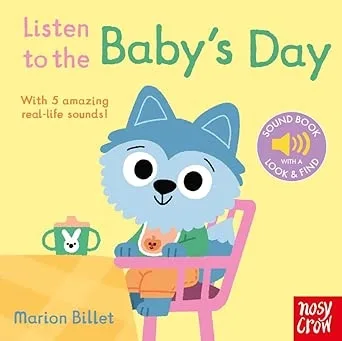 LISTEN TO THE BABY'S DAY