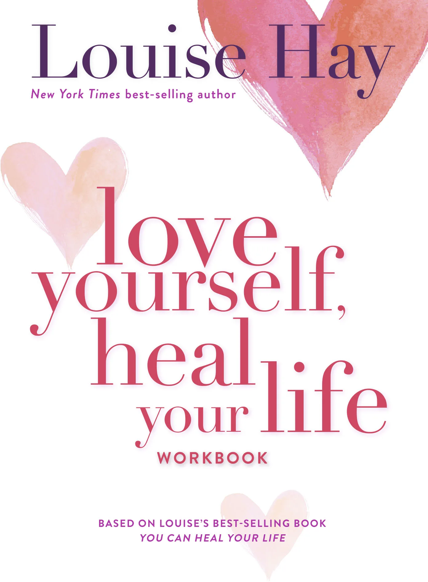 Love Yourself, Heal Your Life Workbook
