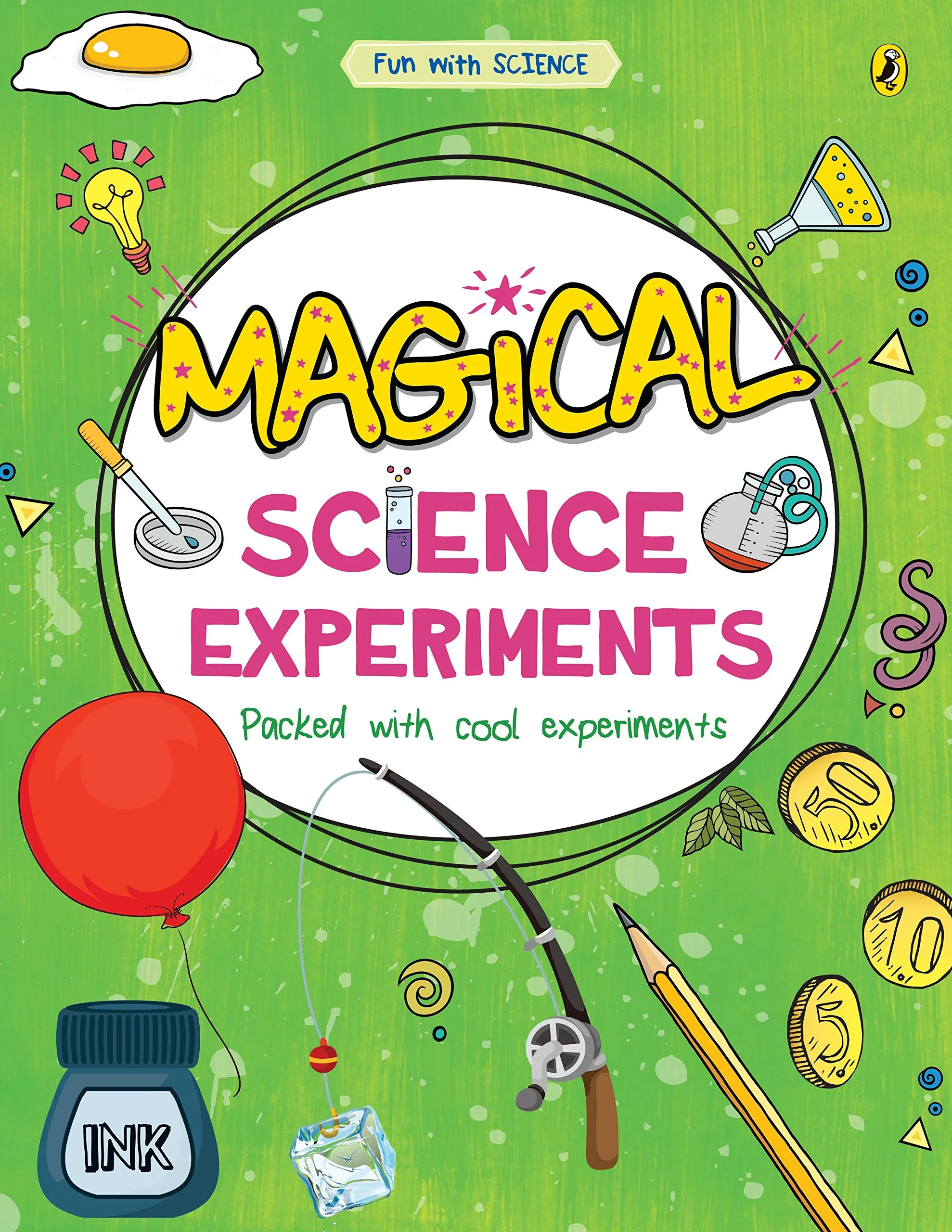 MAGICAL SCIENCE EXPERIMENTS (FUN WITH SCIENCE)