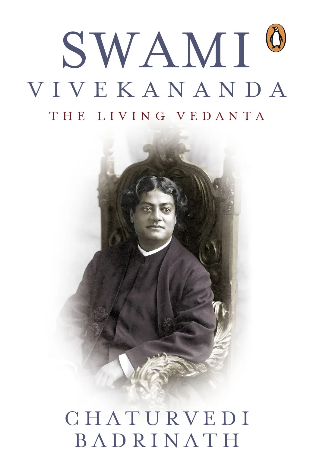 Swami Vivekananda: The Living Vedanta