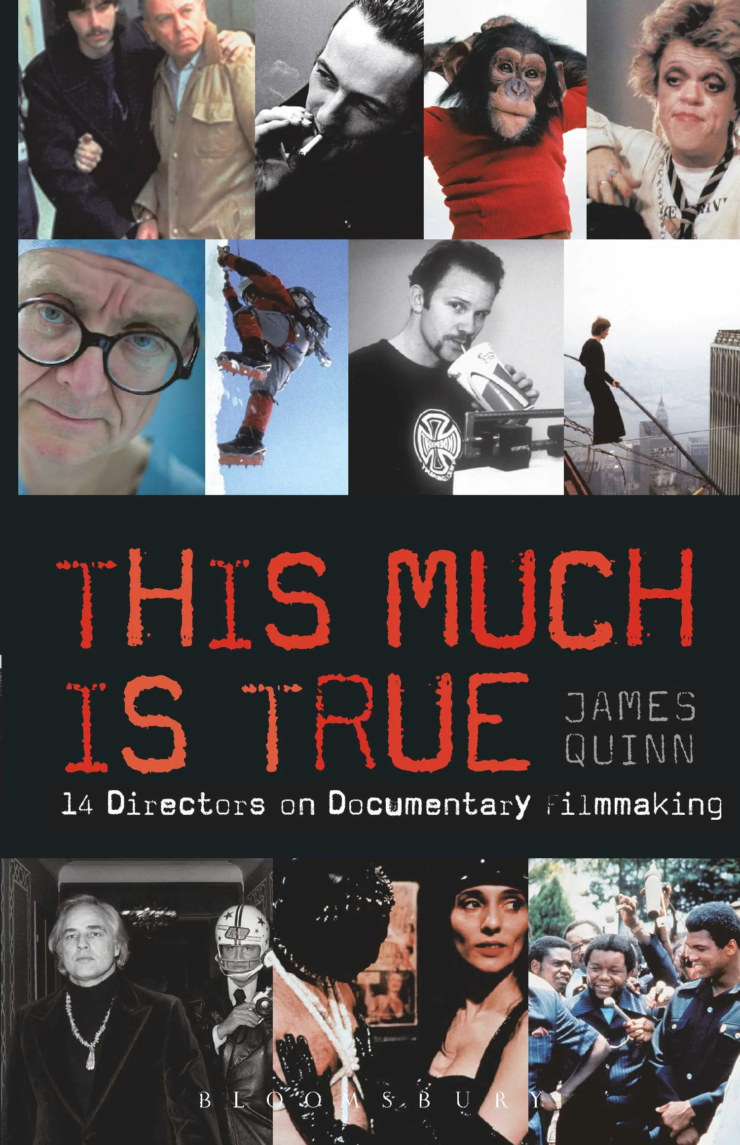 This Much is True: 14 Directors on Documentary Filmmaking