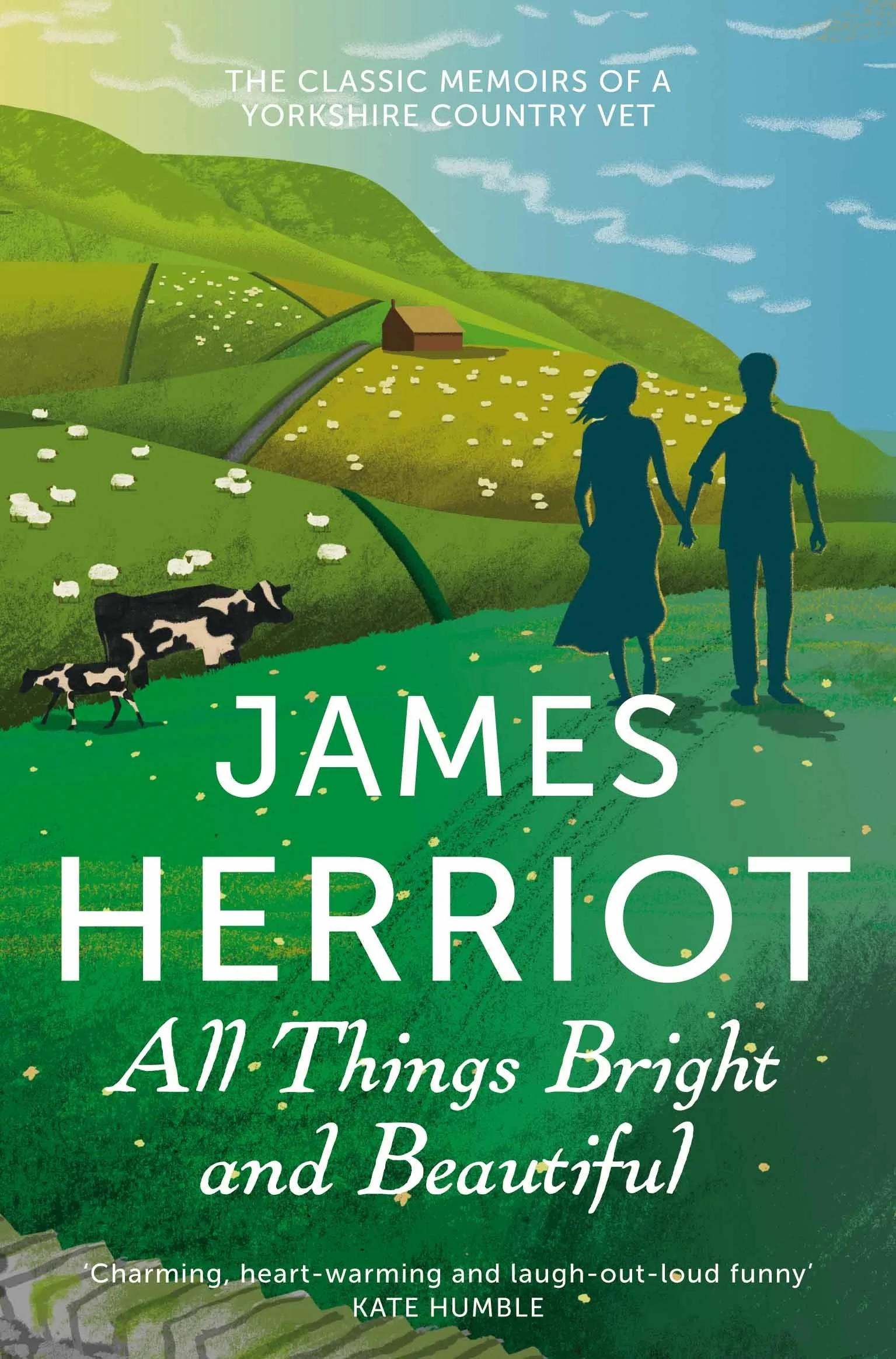 All Things Bright and Beautiful: The classic memoirs of a Yorkshire country vet