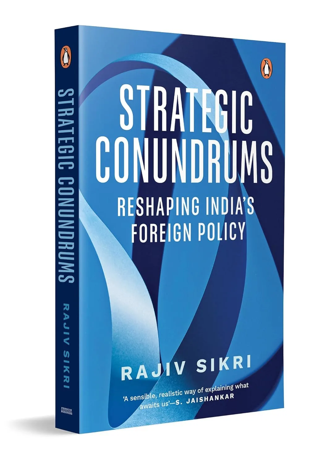 Strategic Conundrums: Reshaping India's Foreign Policy