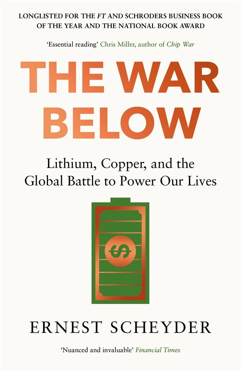 The War Below : Lithium copper and the global battle to power our lives