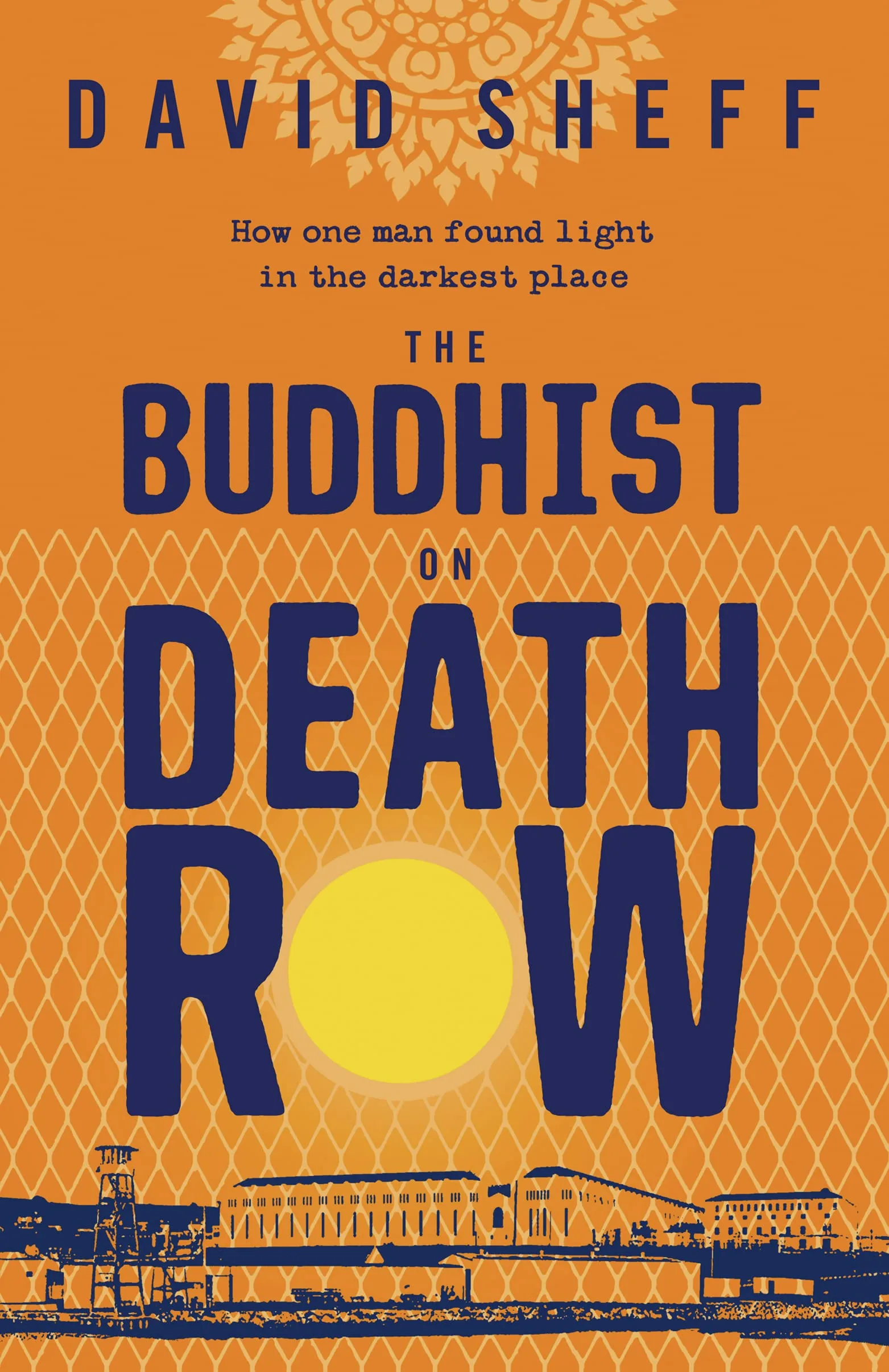 BUDDHIST ON DEATH ROW THE