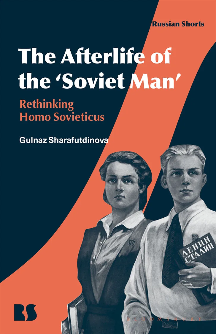 The Afterlife of the ‘Soviet Man’