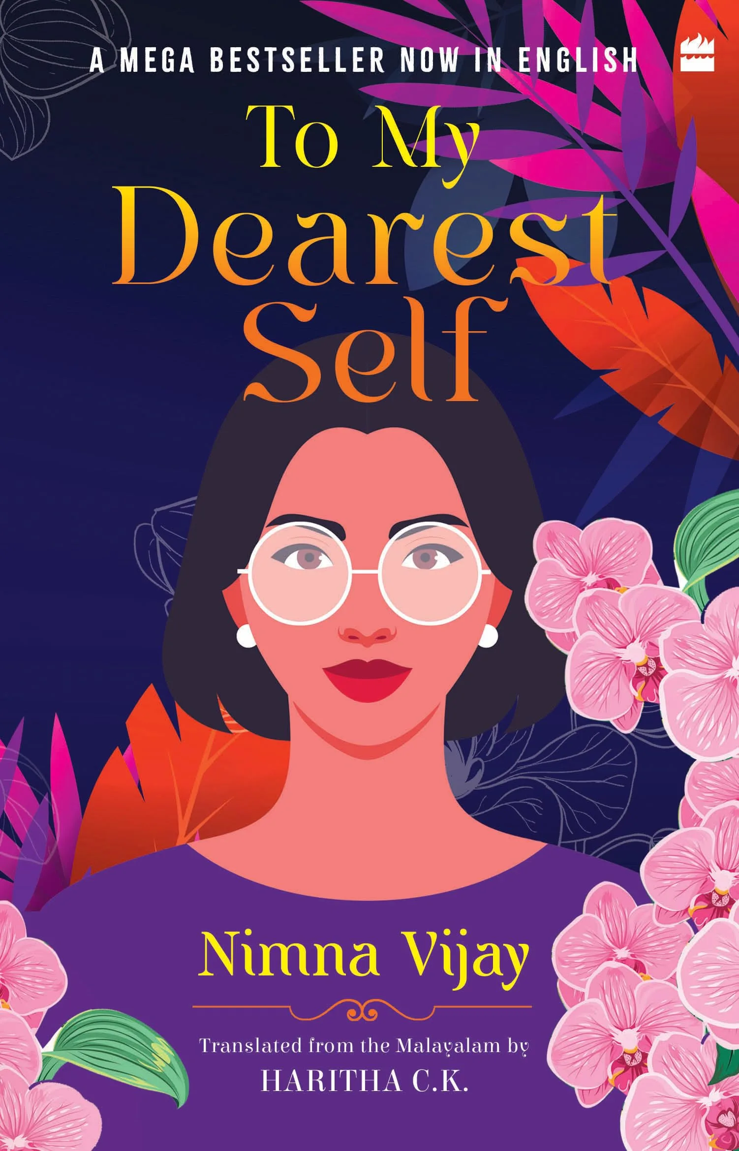 To My Dearest Self: Translated from the Malayalam by Haritha C.K.