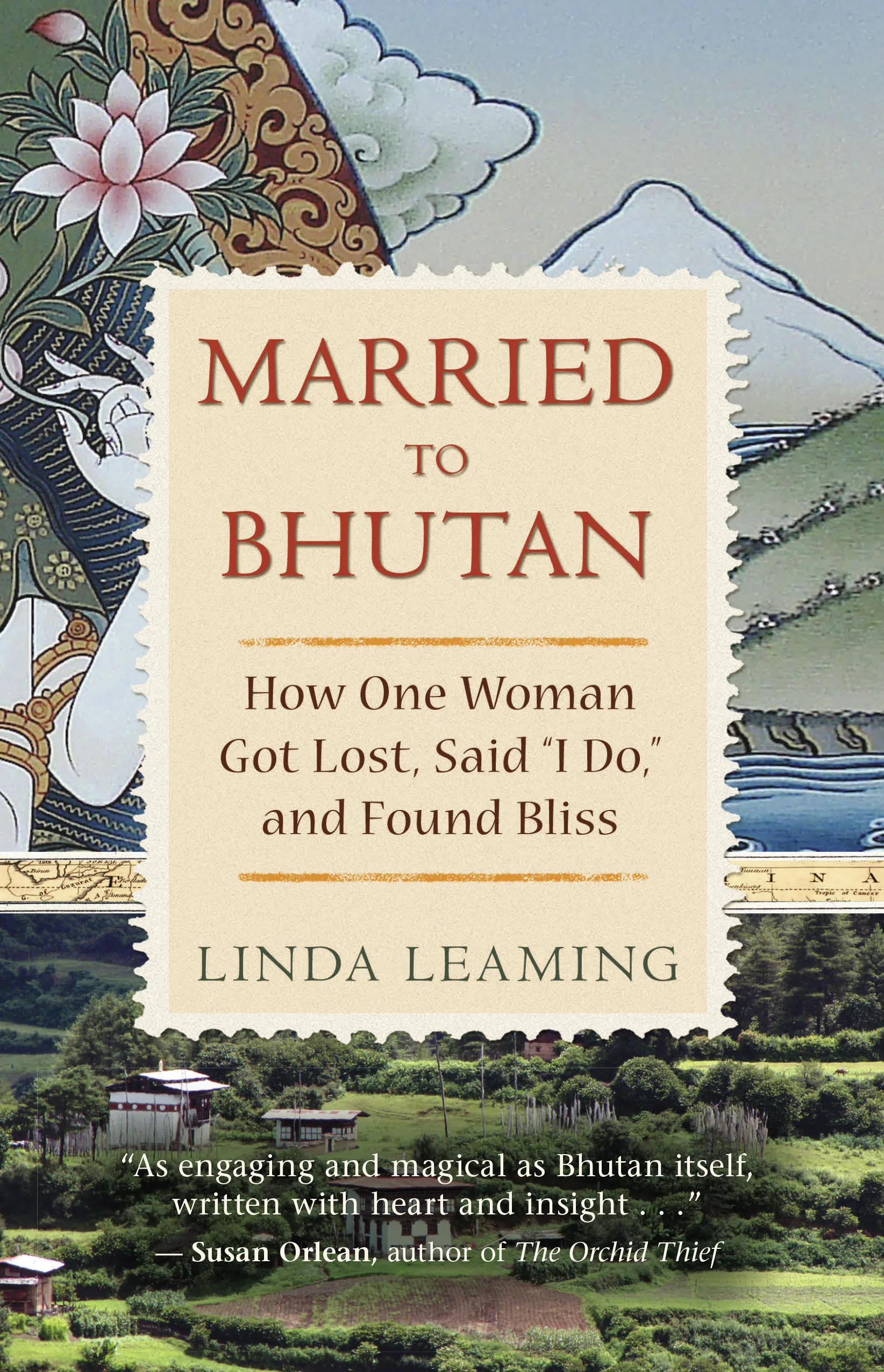 Married To Bhutan : How One Woman Got Lo