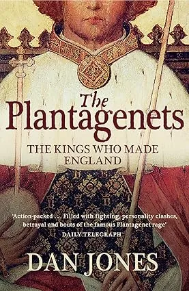 THE PLANTAGENETS: The Kings Who Made England