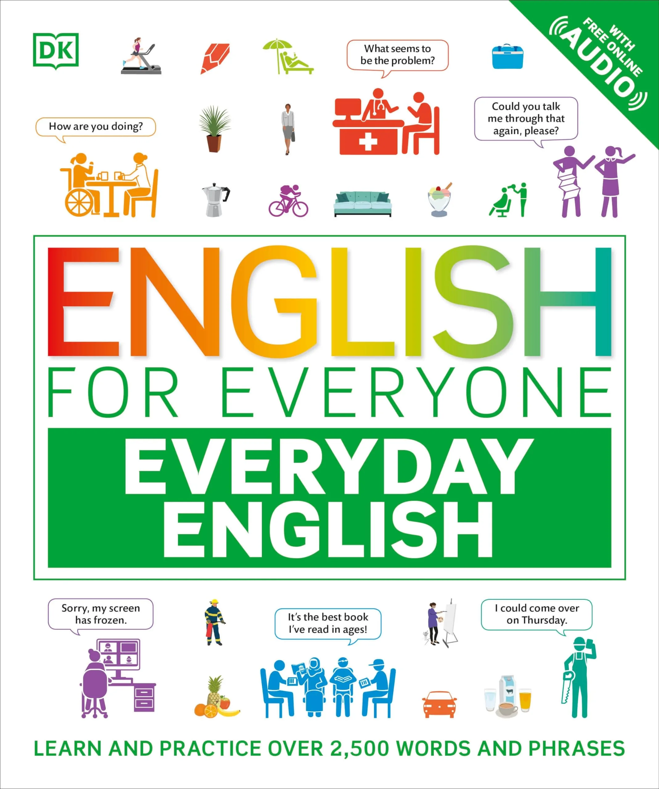 English for Everyone Everyday English: Learn and Practise Over 2500 Words and Phrases