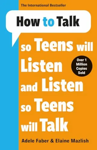HOW TO TALK SO TEENS WILL LISTEN & LISTEN SO TEENS WILL TALK