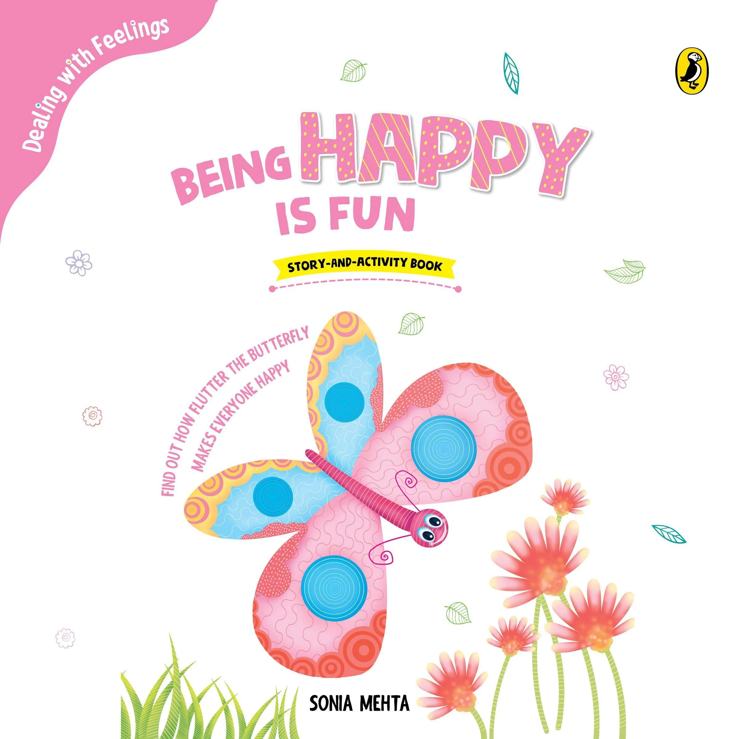 Being Happy Is Fun (Dealing with Feelings)