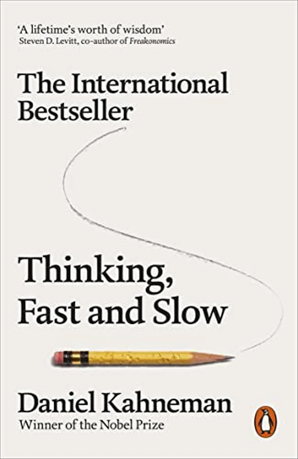 Thinking, Fast and Slow: Master the Art of Decision-Making, Biases, and Cognitive Psychology in this Comprehensive Guide on Human Thinking