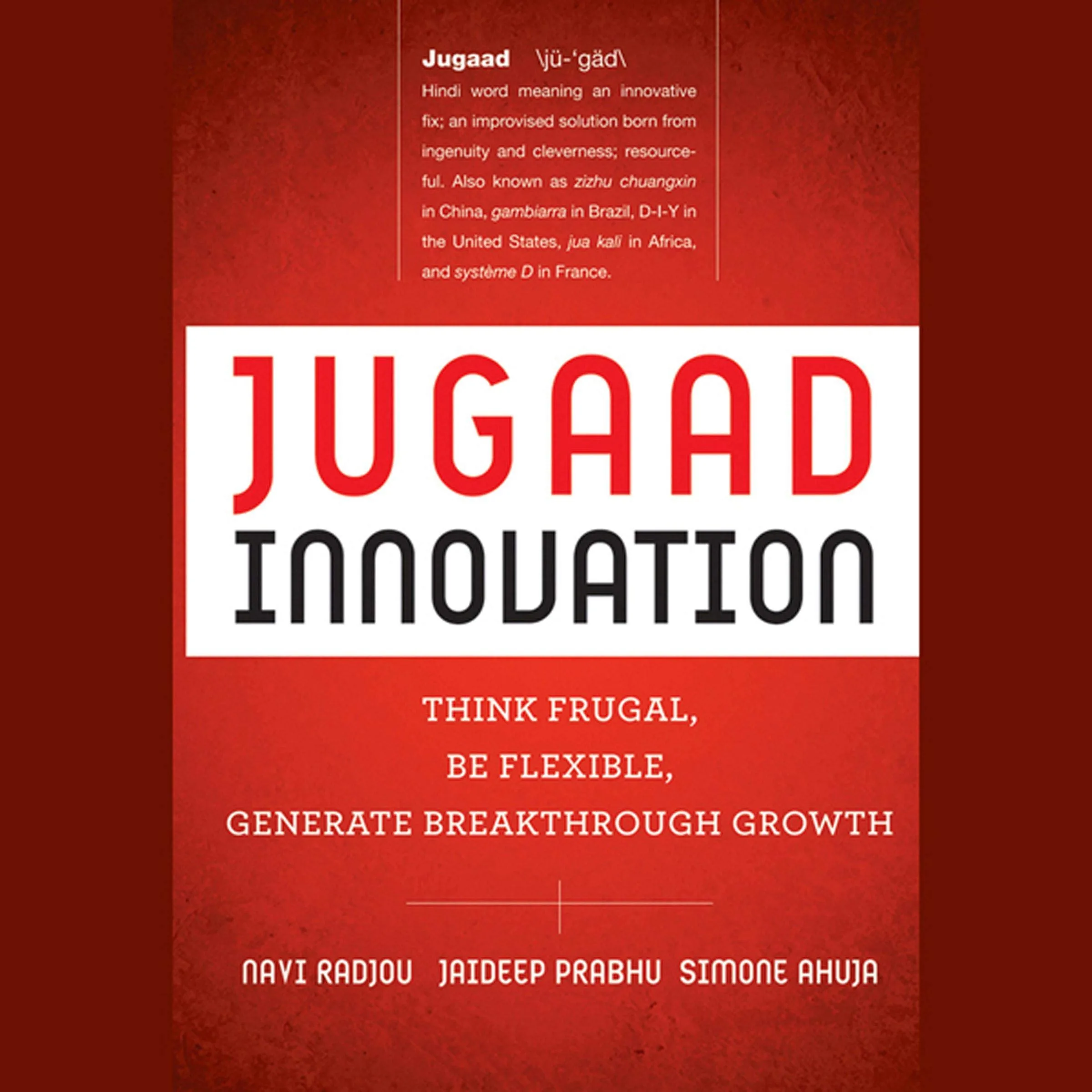 Jugaad Innovation A Frugal And Flexible