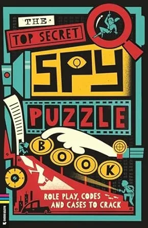 THE TOP SECRET SPY PUZZLE BOOK