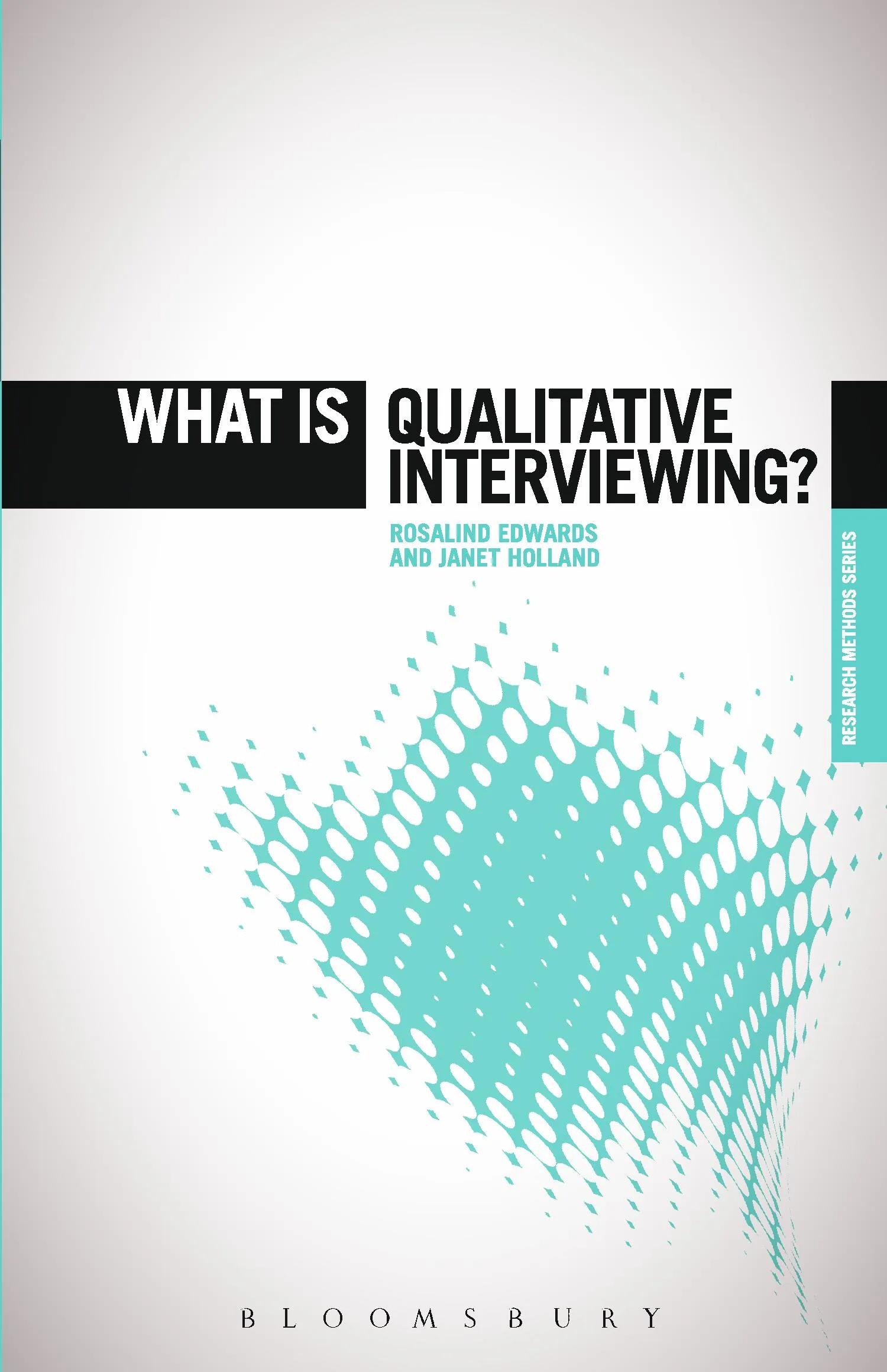 What is Qualitative Interviewing?