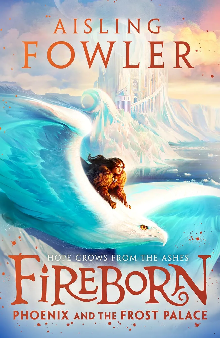 Fireborn (2) ¬ó FIREBORN: PHOENIX AND THE FROST PALACE