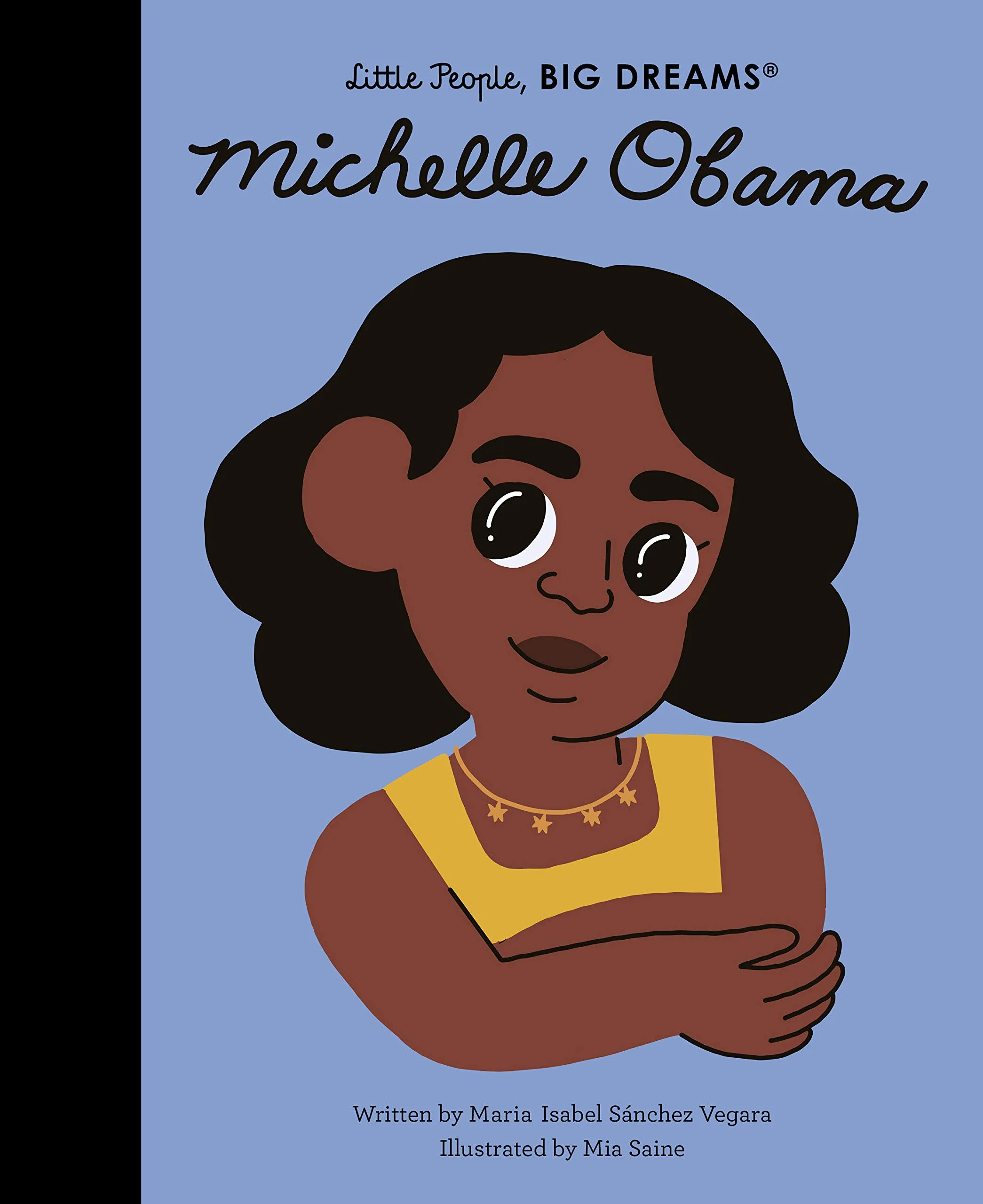 Little People, Big Dreams: MICHELLE OBAMA