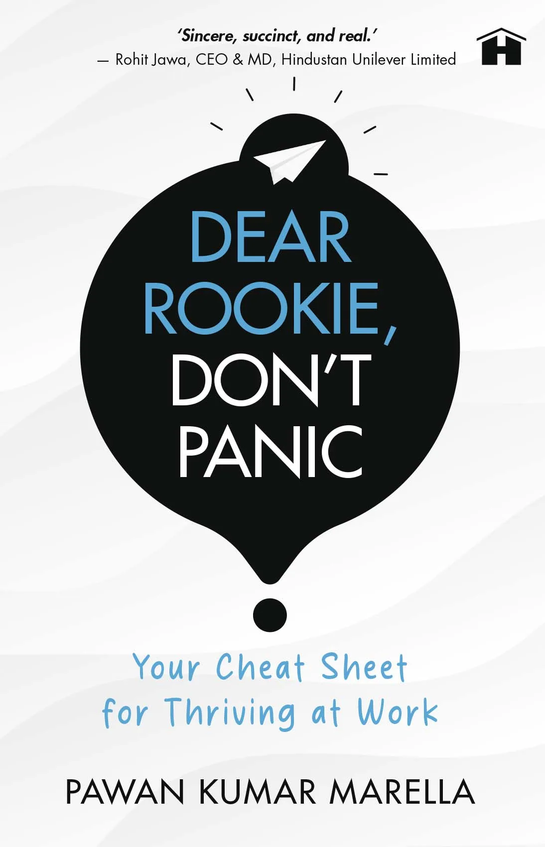 Dear Rookie, Don’t Panic