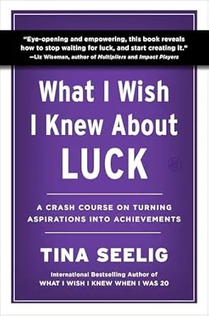 WHAT I WISH I KNEW ABOUT LUCK