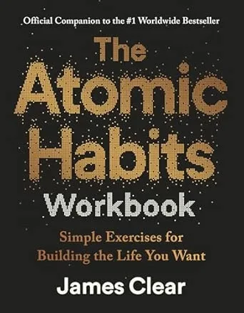 THE ATOMIC HABITS WORKBOOK