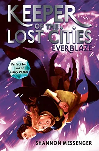 KEEPER OF THE LOST CITIES - EVERBLAZE ( Vol. 3)