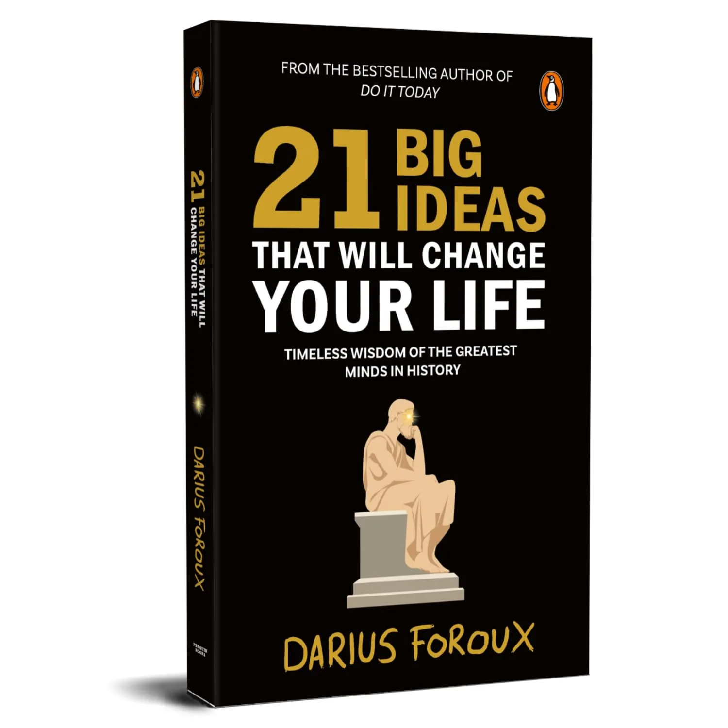 21 BIG IDEAS THAT WILL CHANGE YOUR LIFE