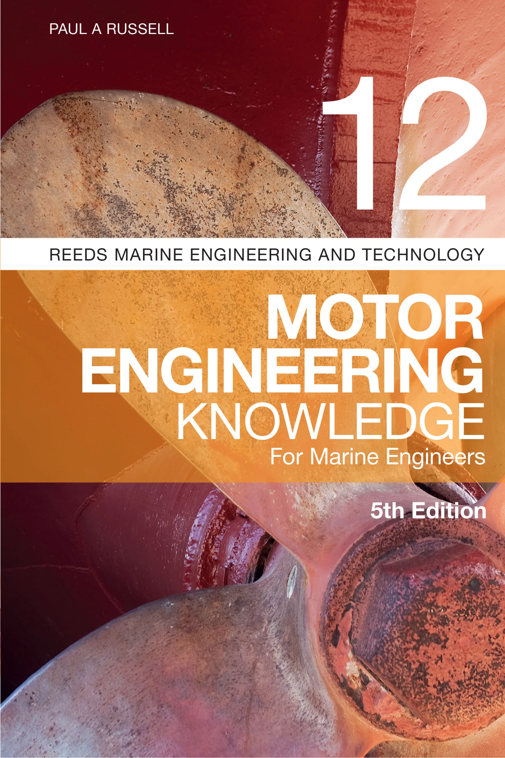 Reeds Vol 12 Motor Engineering Knowledge for Marine Engineers
