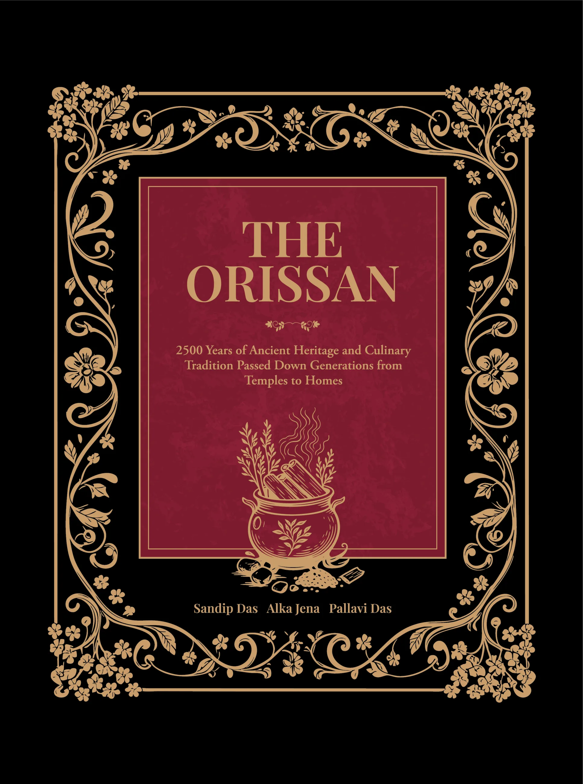 The Orissan: 2500 Years Of Ancient Heritage And Culinary Tradition Passed Down Generations From Temples To Homes