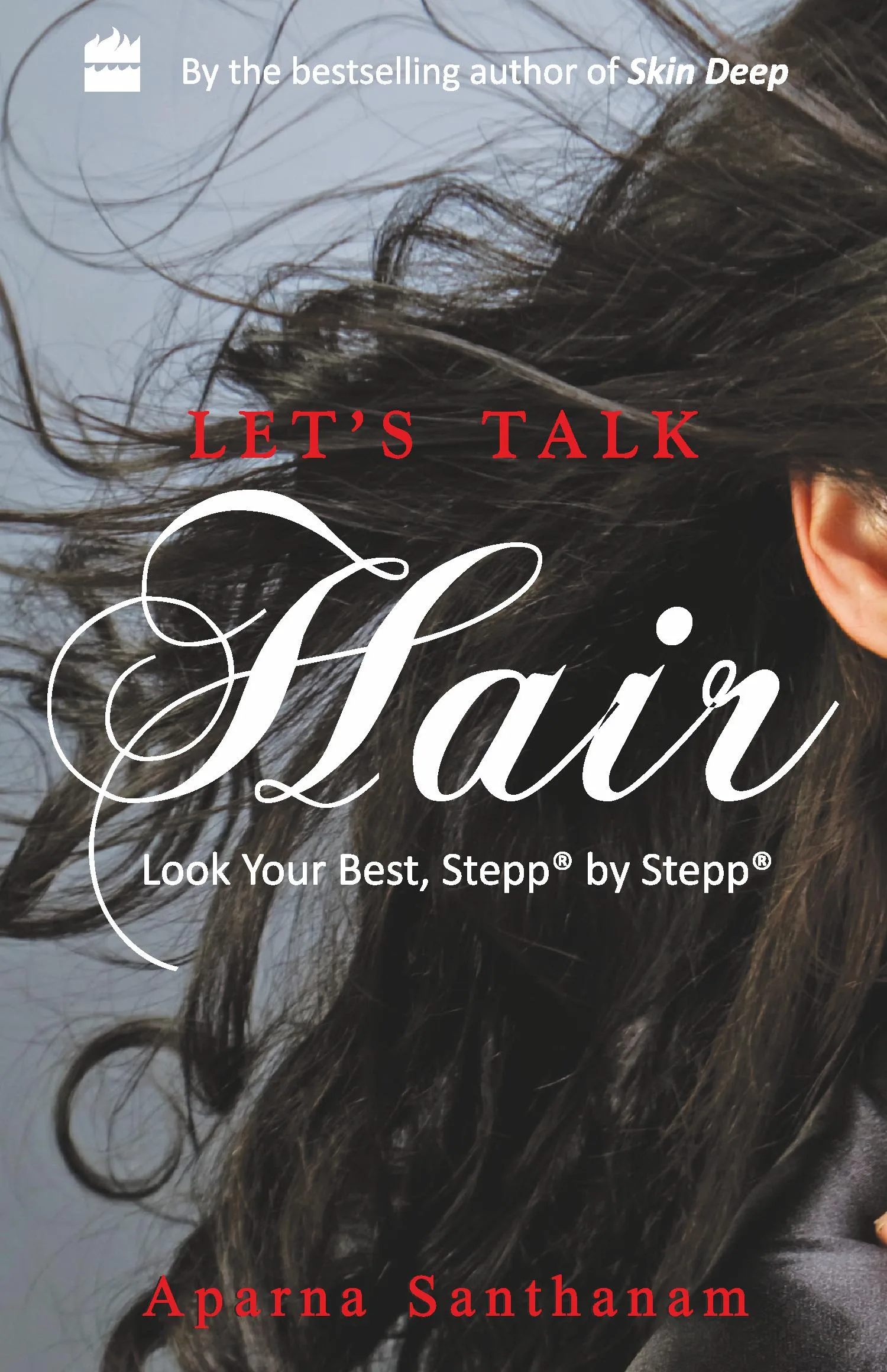 Let's Talk Hair: Look Your Best Stepp by Stepp