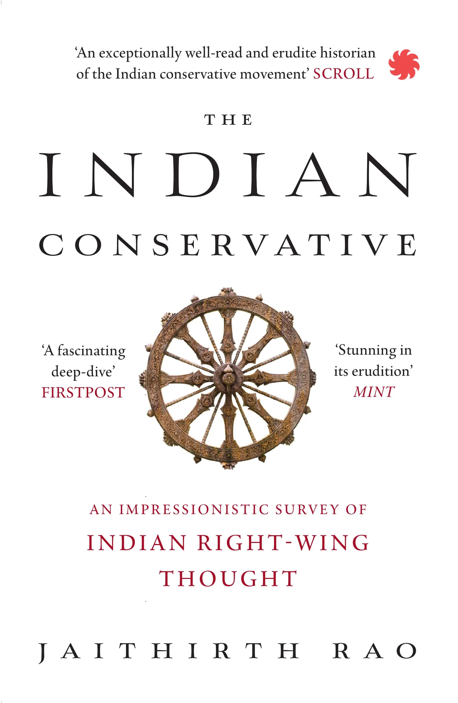 The Indian Conservative: An Impressionistic Survey of Indian