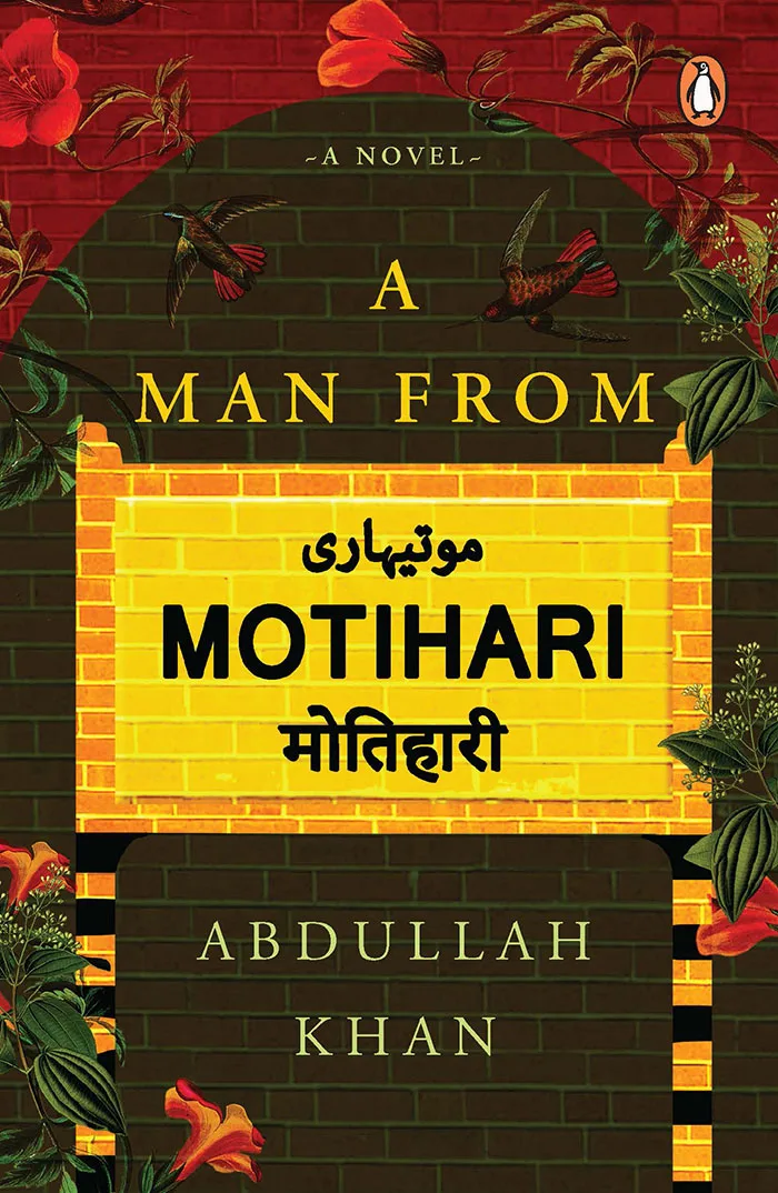A Man from Motihari: A Novel