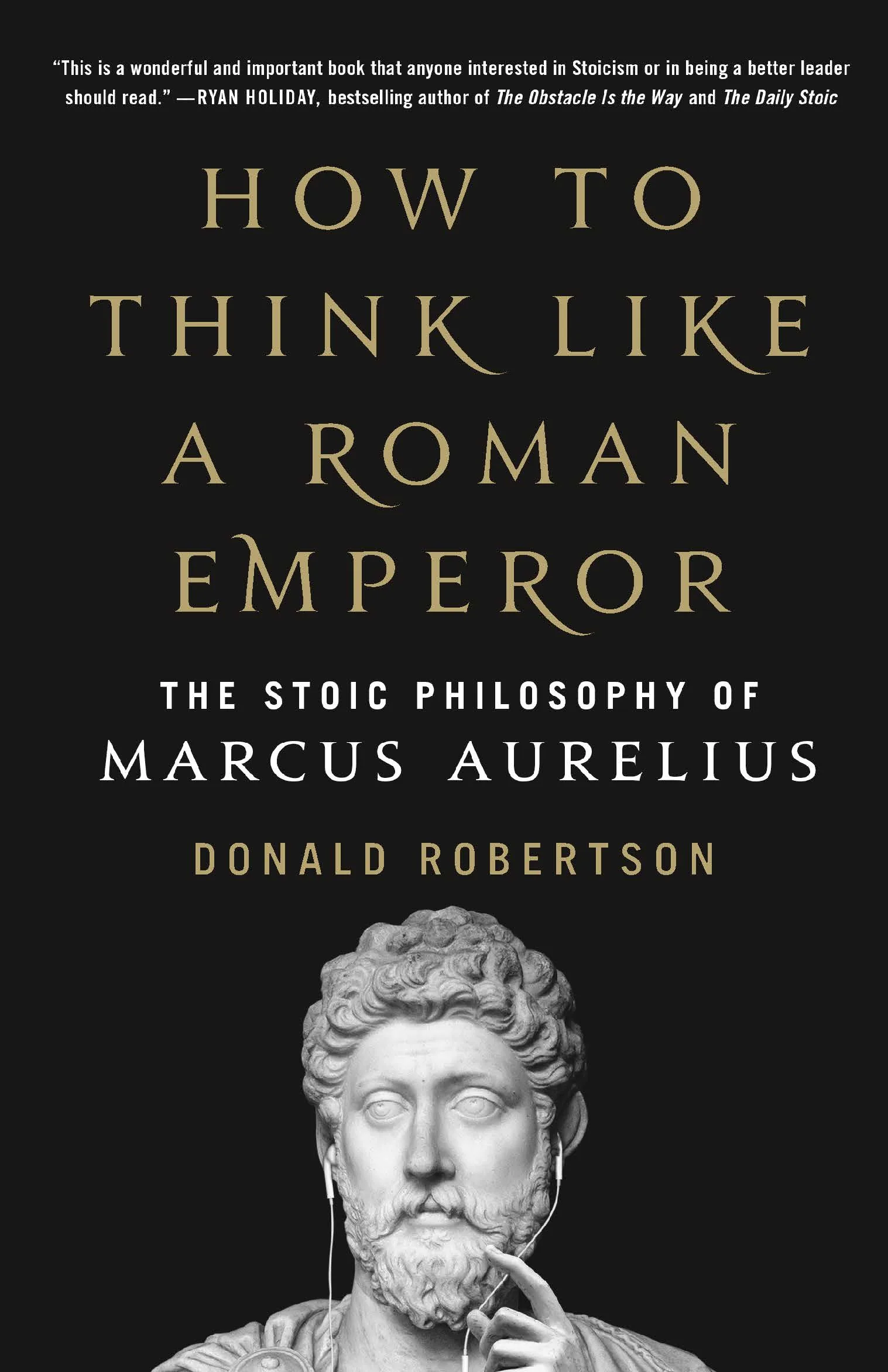 How to Think Like a Roman Emperor