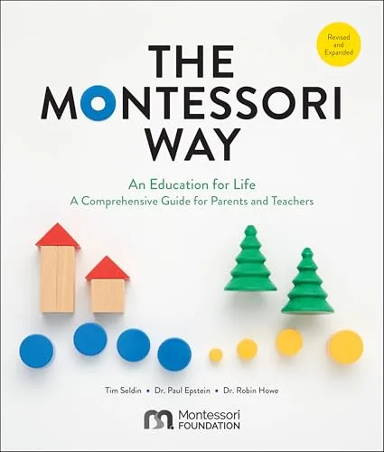 Montessori Way Revised and Expanded