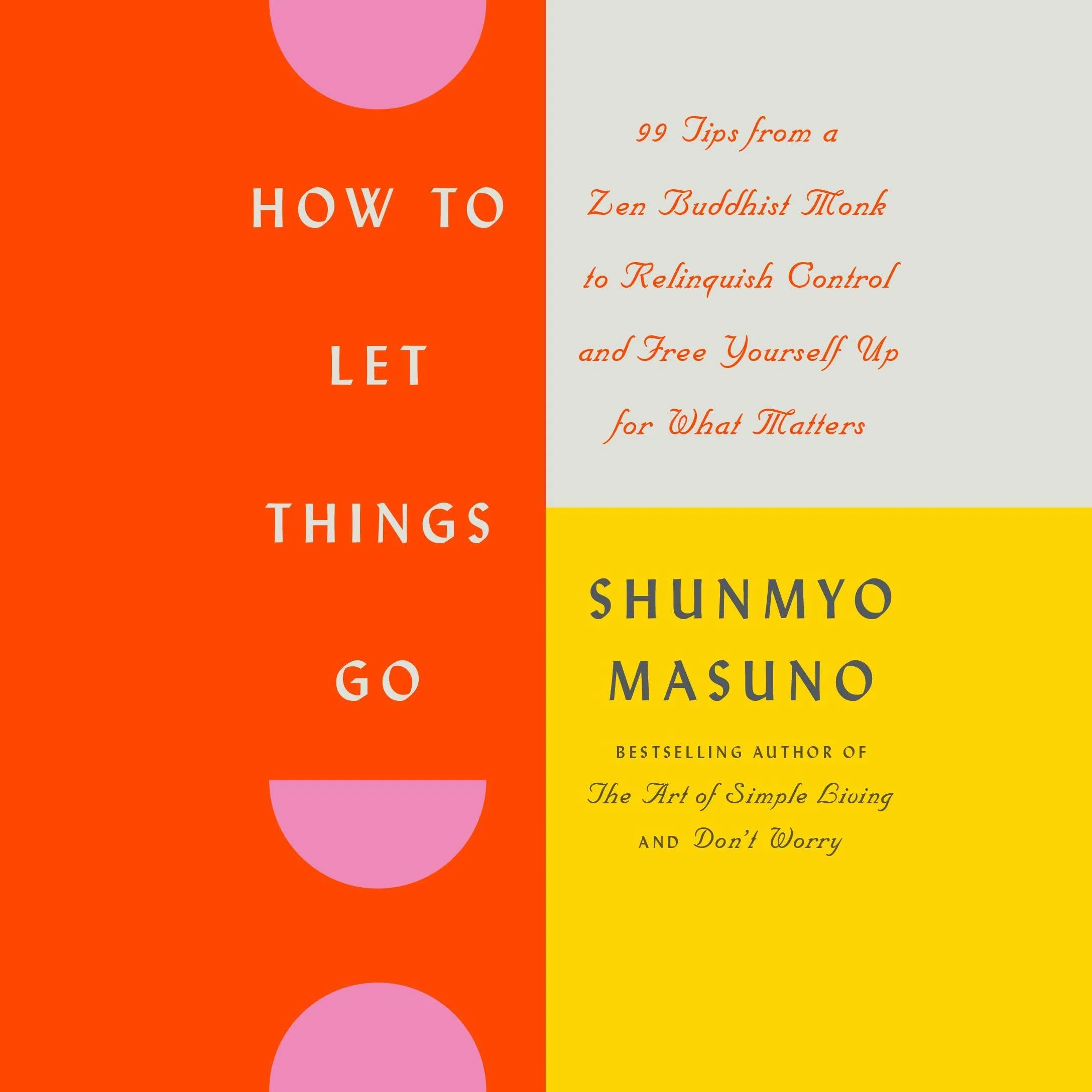 HOW TO LET THINGS GO