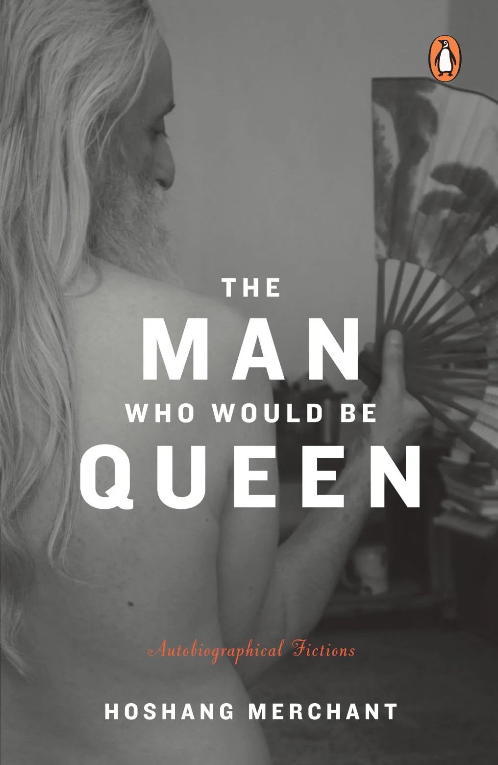 The Man Who Would Be Queen