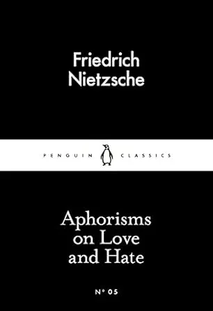 Aphorisms on Love and Hate